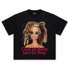 COME ON BARBIE LET'S GO PARTY TANK TOP & TEE & LONG SLEEVE & LAYERED LS & HOODIE