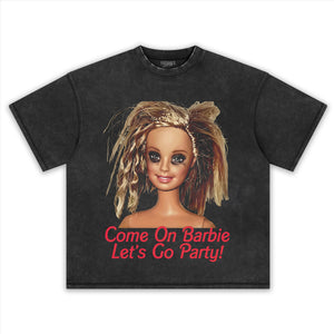 COME ON BARBIE LET'S GO PARTY TANK TOP & TEE & LONG SLEEVE & LAYERED LS & HOODIE