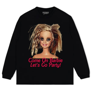 COME ON BARBIE LET'S GO PARTY TANK TOP & TEE & LONG SLEEVE & LAYERED LS & HOODIE