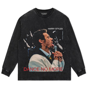 HARRY STYLES DANCE NO MORE TANK TOP & TEE & LONG SLEEVE & LAYERED LS & HOODIE