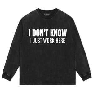 I JUST WORK HERE TANK TOP & TEE & LONG SLEEVE & LAYERED LS & HOODIE