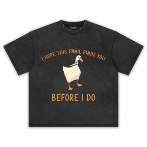 I HOPE THIS EMAIL FINDS YOU BEFORE I-DO TEE & LS & HOODIE
