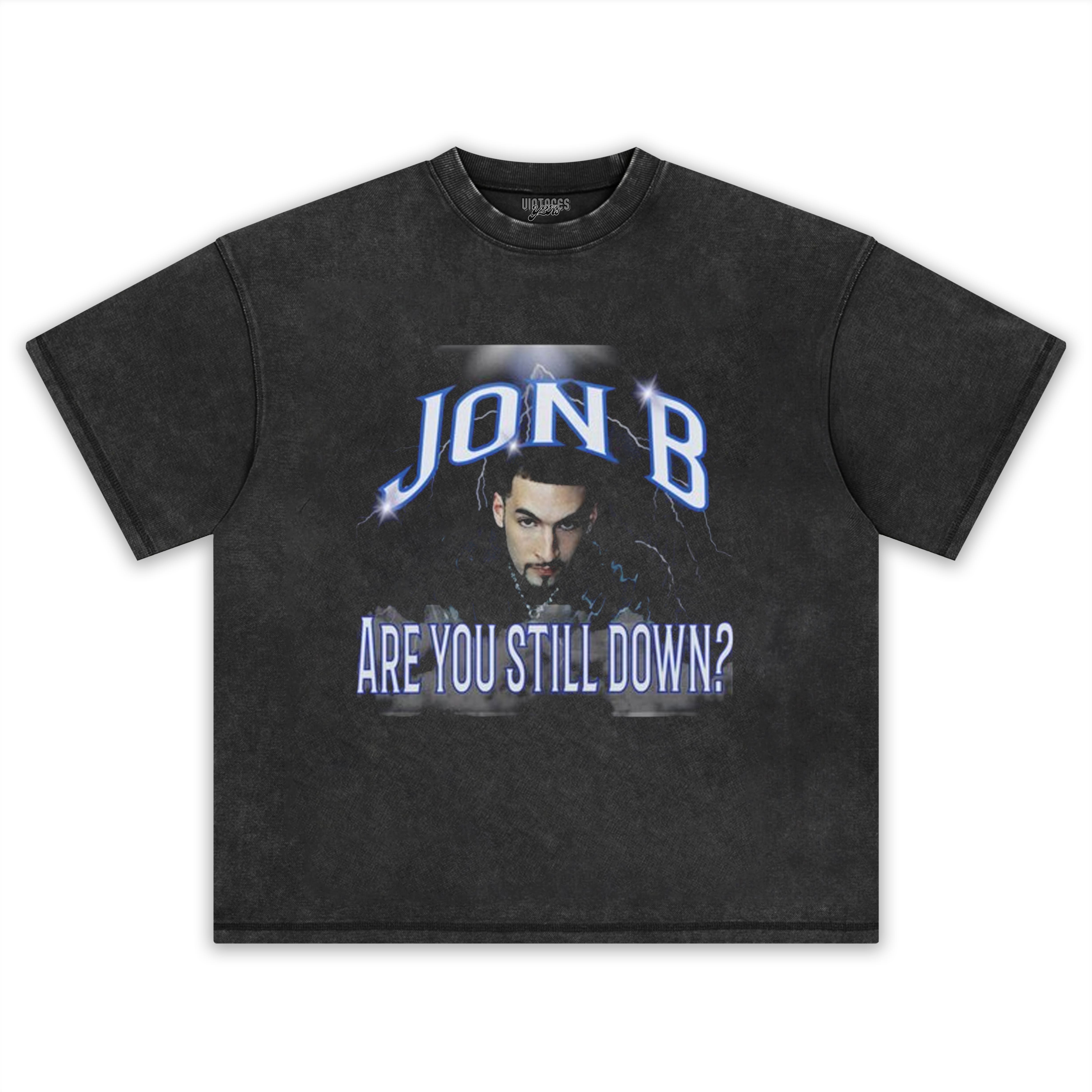 JON B - ARE YOU STILL DOWN TANK TOP & TEE & LONG SLEEVE & LAYERED LS & HOODIE