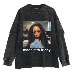 MADE IT TO FRIDAY FUNNY OFFICE GIRLS FACE MEME TANK TOP & TEE & LONG SLEEVE & LAYERED LS & HOODIE
