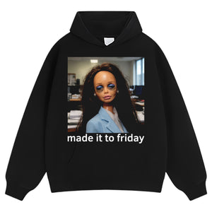 MADE IT TO FRIDAY FUNNY OFFICE GIRLS FACE MEME TANK TOP & TEE & LONG SLEEVE & LAYERED LS & HOODIE