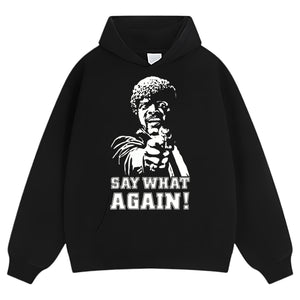 SAY WHAT AGAIN! PULP FICTION TANK TOP & TEE & LONG SLEEVE & LAYERED LS & HOODIE