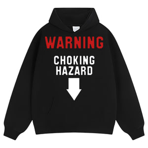 WARNING CHOKING HAZARD TEE & LS & HOODIE
