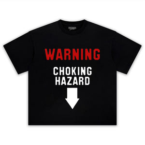 WARNING CHOKING HAZARD TEE & LS & HOODIE