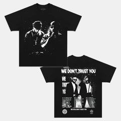 WE STILL DON'T TRUST YOU VINTAGE 1V TEE