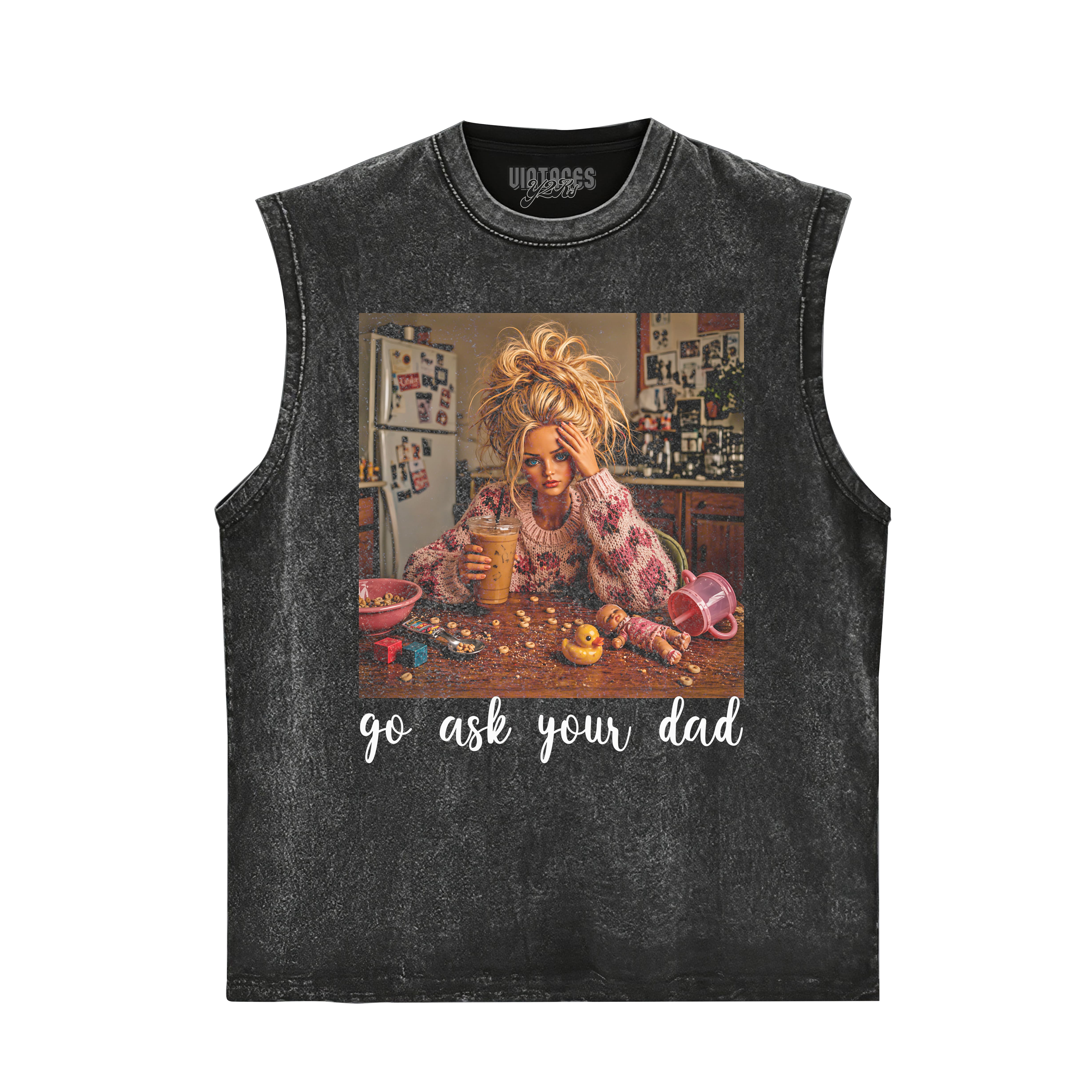 BARBIE GO ASK YOUR DAD TANK TOP & TEE & LONG SLEEVE & LAYERED LS & HOODIE