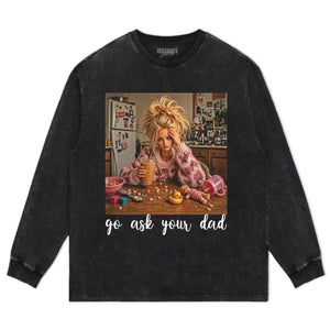 BARBIE GO ASK YOUR DAD TANK TOP & TEE & LONG SLEEVE & LAYERED LS & HOODIE