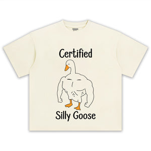 CERTIFIED SILLY GOOSE TEE & LS & HOODIE