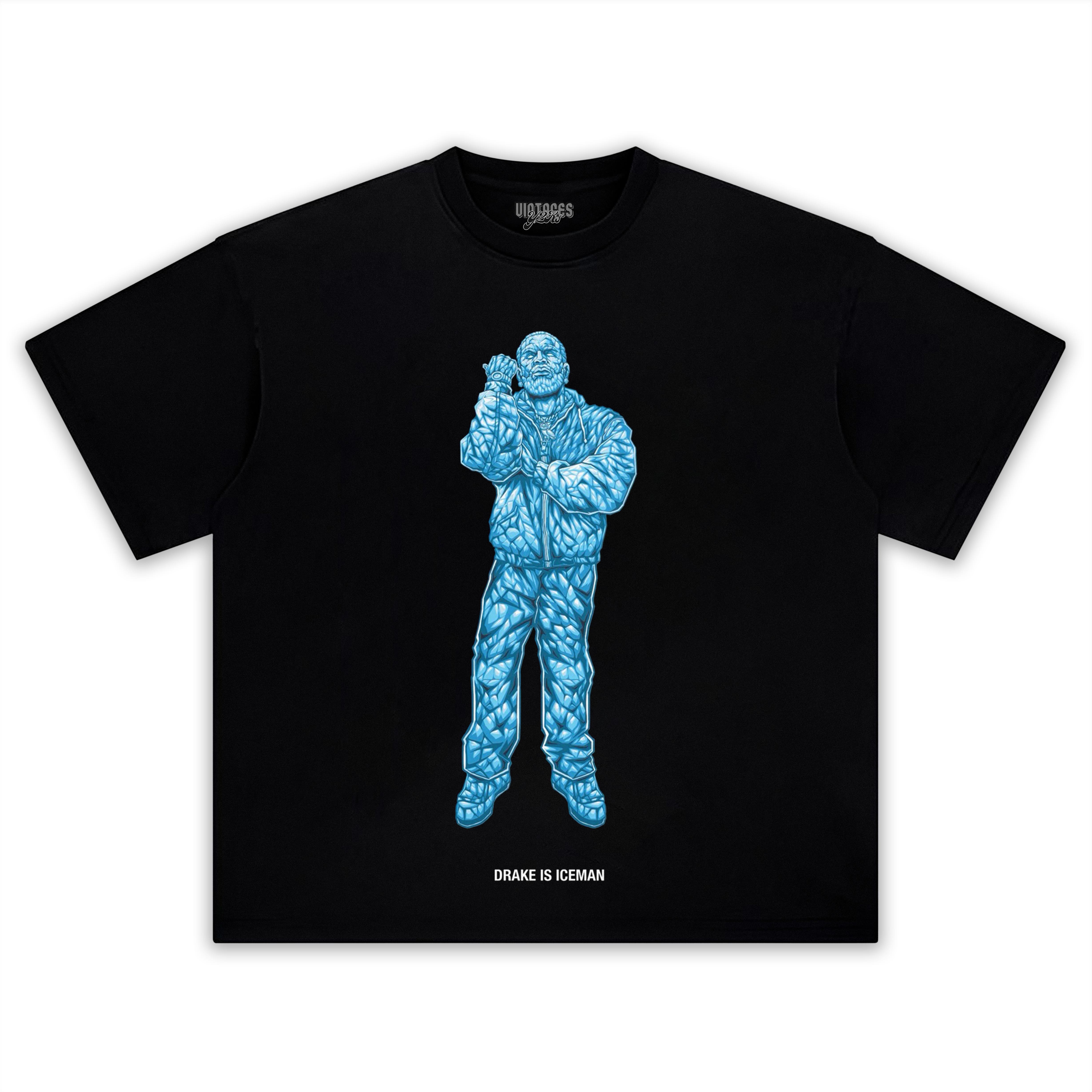 DRAKE IS ICEMAN TANK TOP & TEE & LONG SLEEVE & LAYERED LS & HOODIE