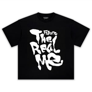 FUTURE THE REAL ME TANK TOP & TEE & LONG SLEEVE & LAYERED LS & HOODIE