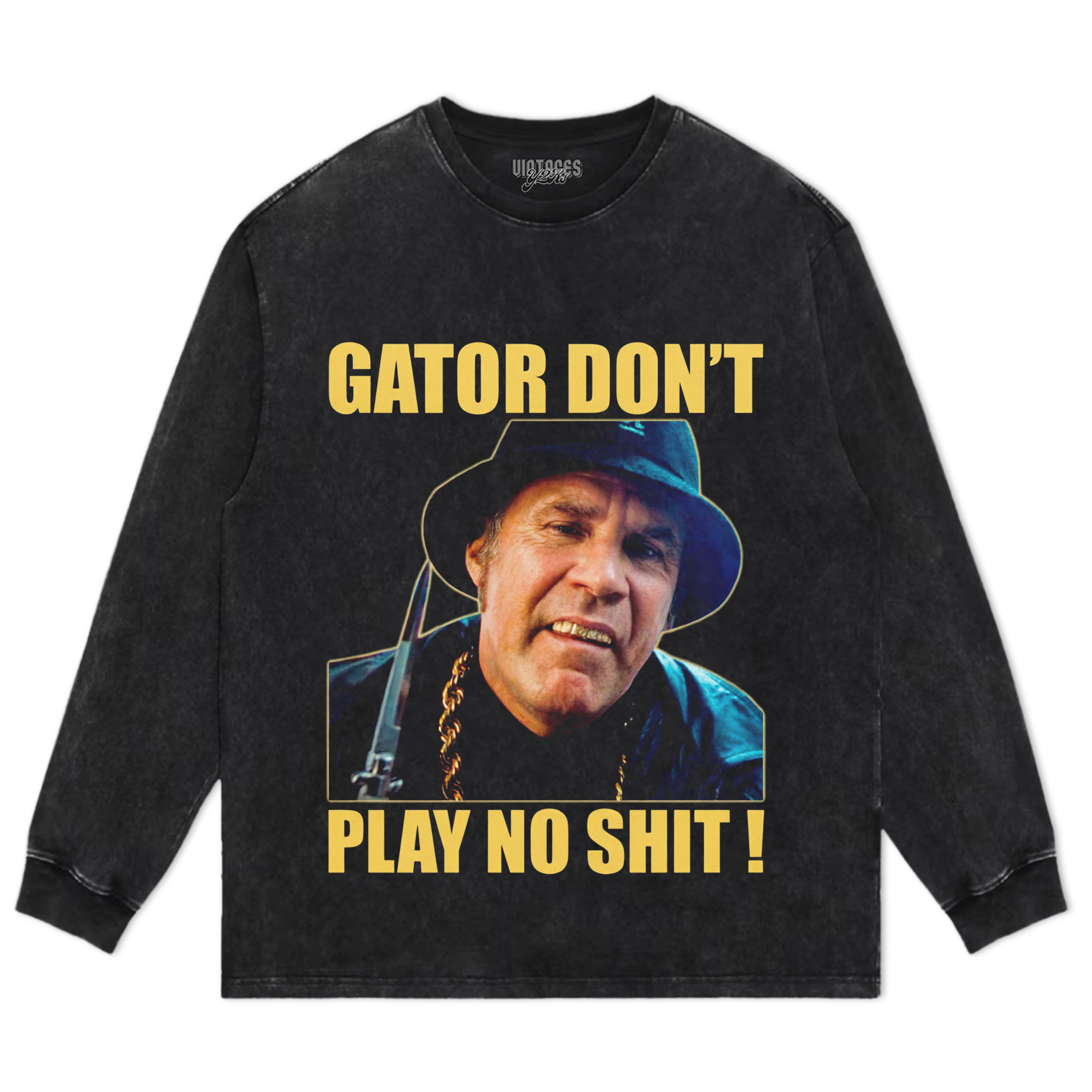 GATOR DON'T PLAY NO SHIT! V2 TANK TOP & TEE & LONG SLEEVE & LAYERED LS & HOODIE