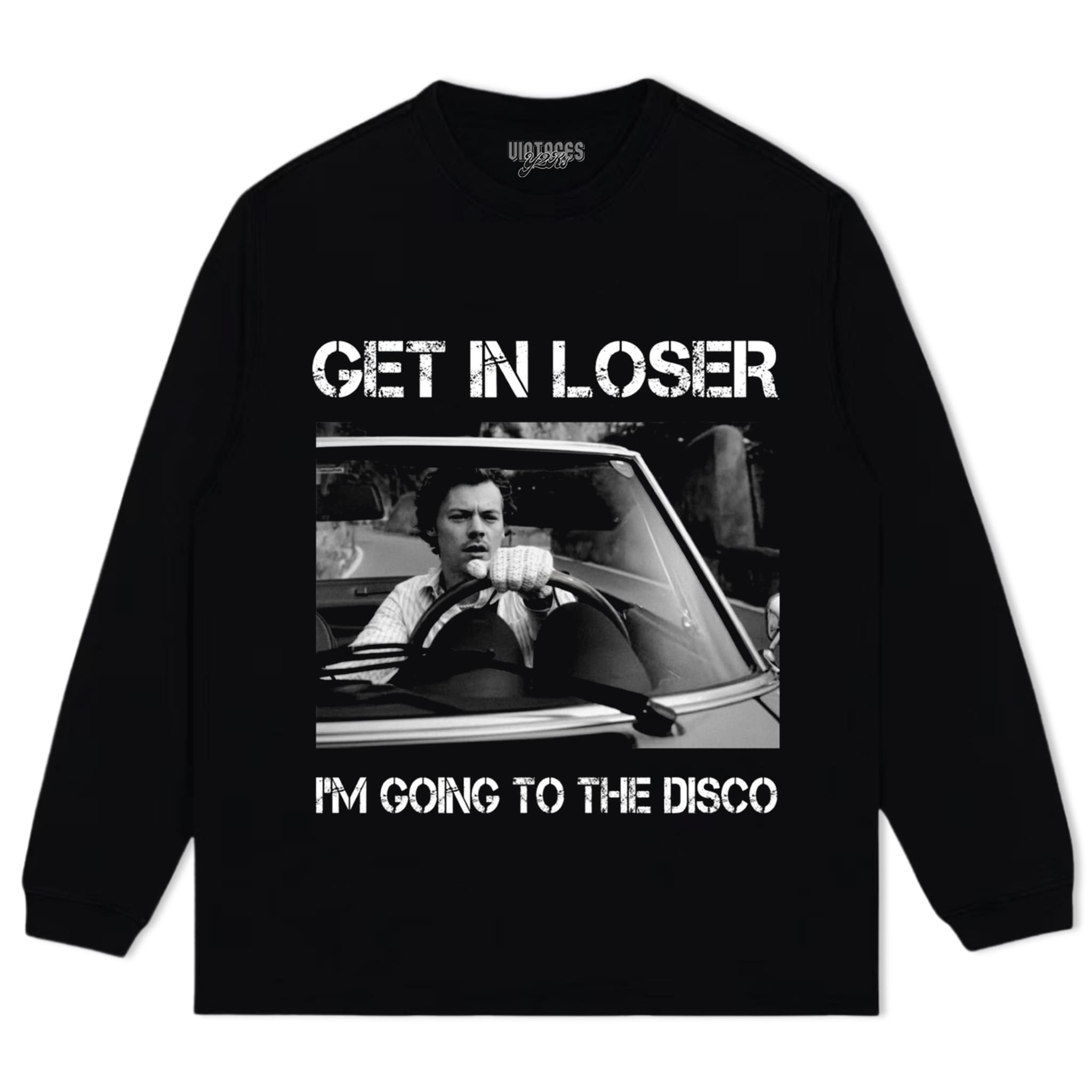 HARRY STYLES GET IN LOSER I'M GOING TO THE DISCO TANK TOP & TEE & LONG SLEEVE & LAYERED LS & HOODIE