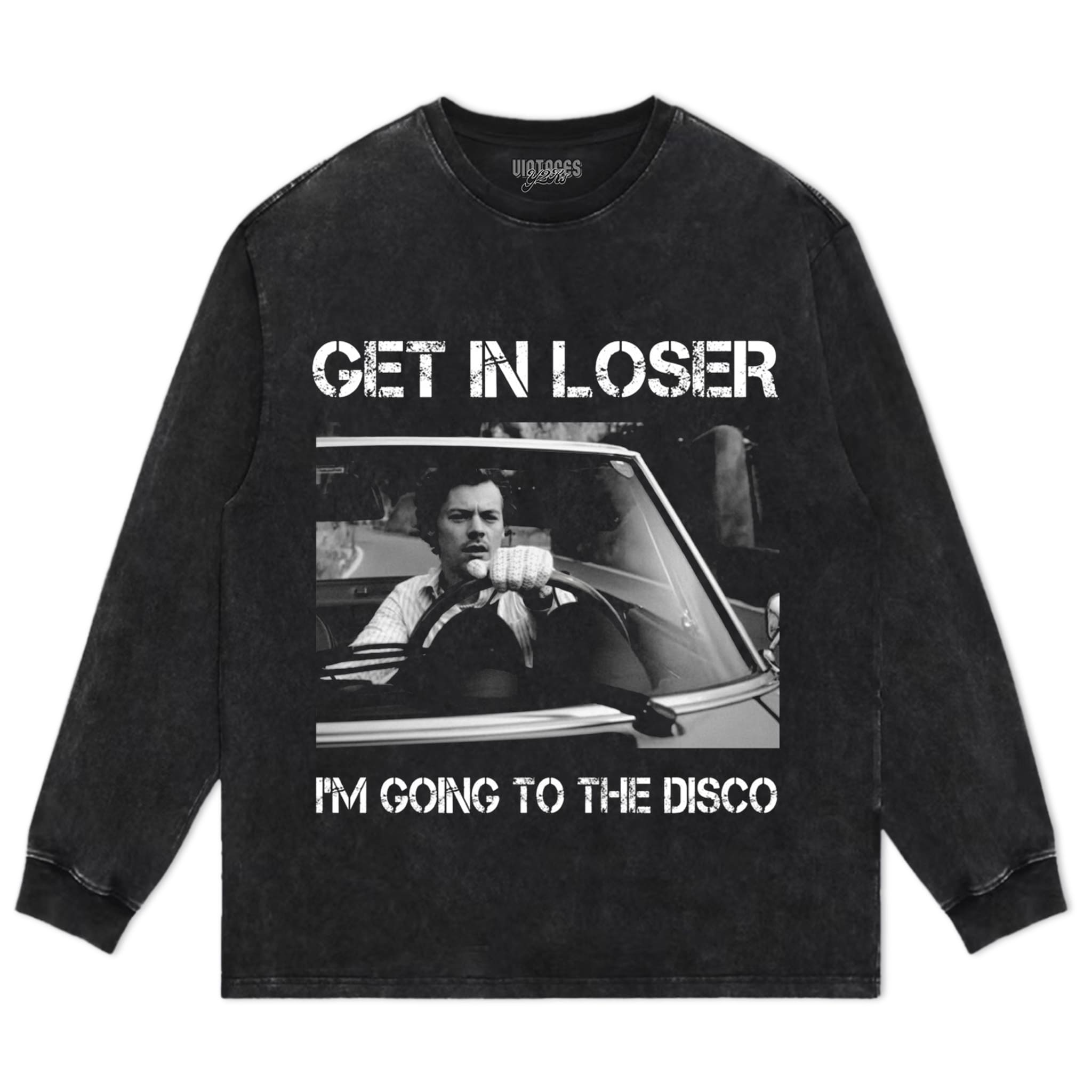HARRY STYLES GET IN LOSER I'M GOING TO THE DISCO TANK TOP & TEE & LONG SLEEVE & LAYERED LS & HOODIE