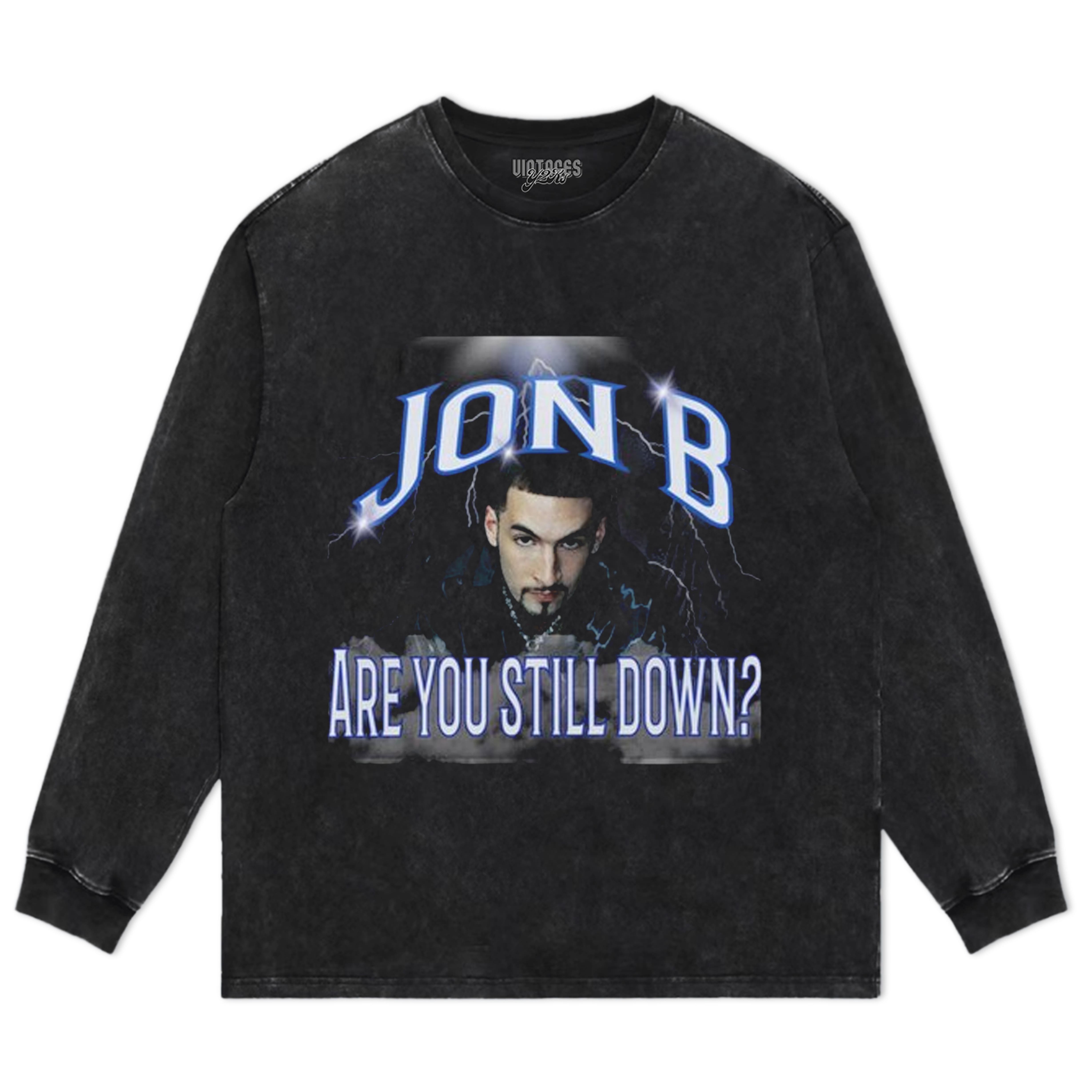 JON B - ARE YOU STILL DOWN TANK TOP & TEE & LONG SLEEVE & LAYERED LS & HOODIE