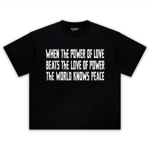 LOVE OVER POWER WORLD PEACE V2 TANK TOP & TEE & LONG SLEEVE & LAYERED LS & HOODIE