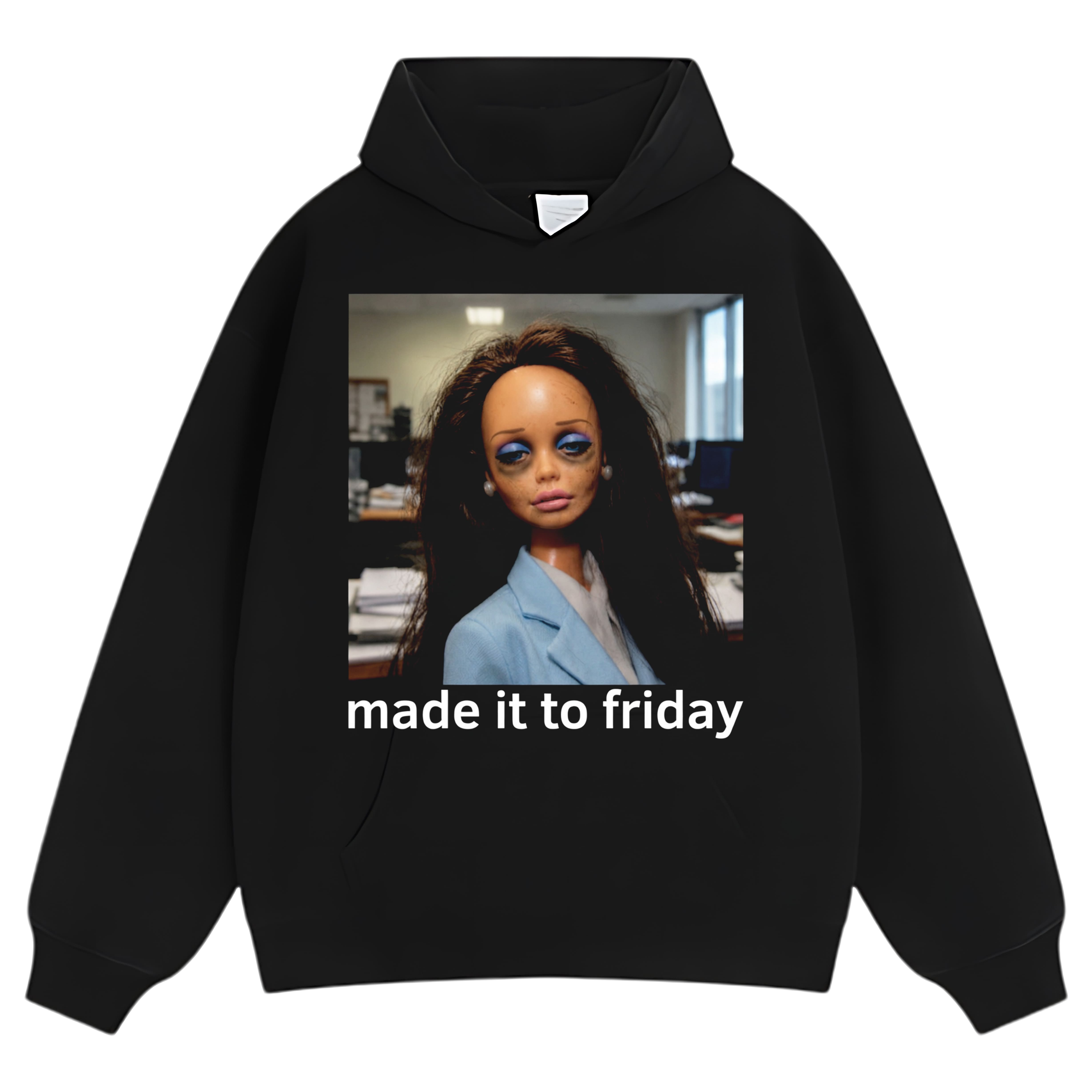 MADE IT TO FRIDAY FUNNY OFFICE GIRLS FACE MEME TANK TOP & TEE & LONG SLEEVE & LAYERED LS & HOODIE
