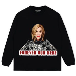 MOIRA-ROSE - FOREVER OUR BÉBÉ TEE & LS & HOODIE