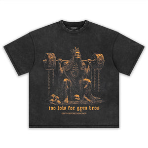 TOO LOW FOR GYM BROS GOLD V2 TANK TOP & TEE & LONG SLEEVE & LAYERED LS & HOODIE