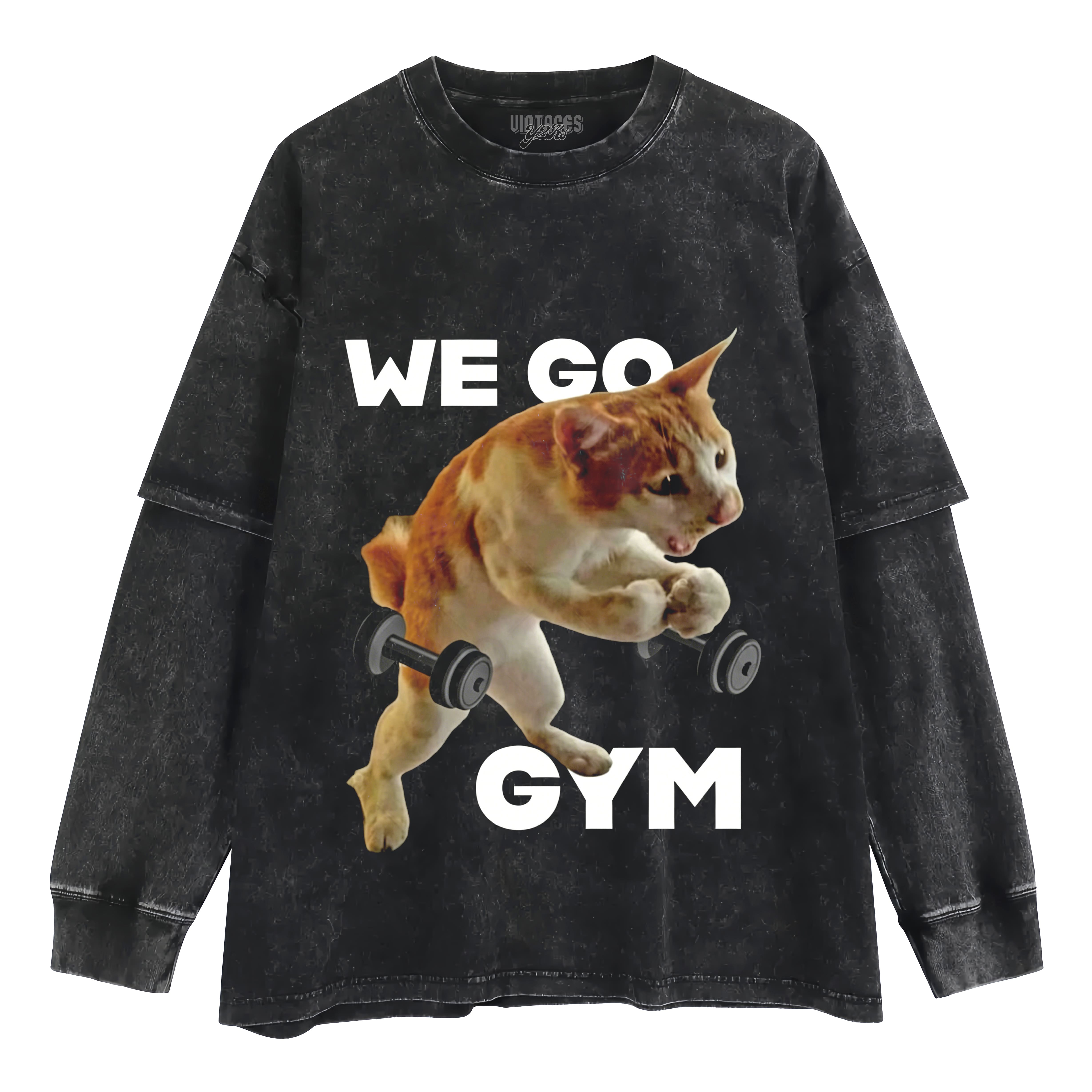 WE GO TO GYM FUNNY CAT TANK TOP & TEE & LONG SLEEVE & LAYERED LS & HOODIE