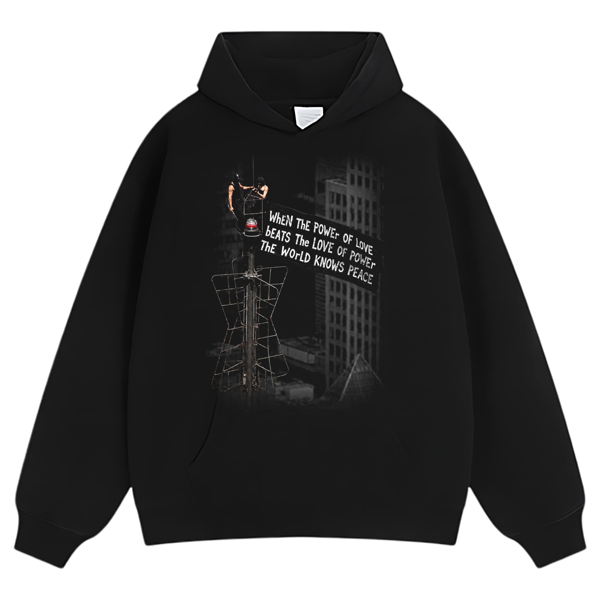 WHEN THE POWER OF LOVE BEATS THE LOVE OF POWER, THE WORLD KNOWS PEACE TANK TOP & TEE & LONG SLEEVE & LAYERED LS & HOODIE